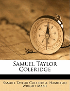 Samuel Taylor Coleridge: [selections]