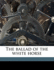 The Ballad of the White Horse