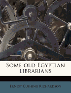 Some Old Egyptian Librarians
