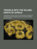 Travels Into the Inland Parts of Africa; Containing a Description of the Several Nations for the Space of Six Hundred Miles Up the River Gambia