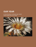 Our Year; A Child's Book, in Prose and Verse