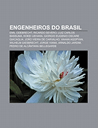 Engenheiros Do Brasil: Emil Odebrecht, Ricardo Severo, Luiz Carlos Bassuma, Kokei Uehara, Giorgio Eugenio Oscare Giacaglia