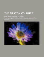 The Caxton Volume 2; A Magazine for Quality Folks