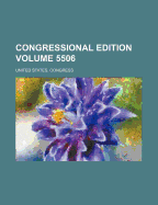 Congressional Edition Volume 5506