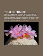 Tour de France: Tour de France 2006, Tour de France 2007, Tour de France 2008, Tour de France 2010, V T?zov Tour de France