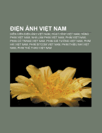 o din Vit Nam: o din hot h&igravenh Vit Nam, o din hi ngoi, o din s&acircn khu Vit Nam, o din in nh Vit Nam, Th L, Minh Nhí (Vietnamese Edition) Ngun: Wikipedia