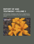 Report of and Testimony (Volume 13)
