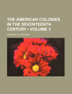 The American colonies in the seventeenth century