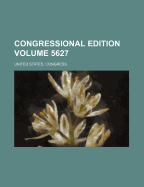 Congressional Edition Volume 5627