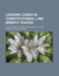 Leading Cases in Constitutional Law Briefly Stated, with Introduction, Excursuses, and Notes