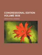 Congressional Edition Volume 5938