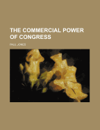 The Commercial Power of Congress