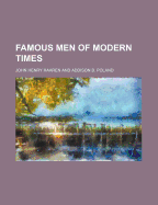 Famous Men of Modern Times