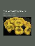 The Victory of Faith; Sermons and Addresses