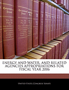 Energy and Water, and Related Agencies Appropriations for Fiscal Year 2006