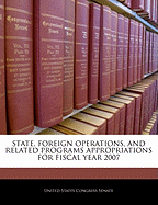 State, Foreign Operations, and Related Programs Appropriations for Fiscal Year 2007