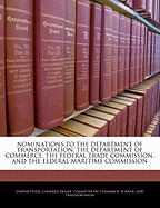Nominations to the Department of Transportation, the Department of Commerce, the Federal Trade Commission