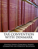 Tax Convention with Denmark