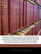 Making Appropriations for the Government of the District of Columbia and Other Activities Chargeable in Whole or in Part Against Revenues of Said District for the Fiscal Year Ending September 30, 2000, and for Other Purposes.