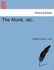 The Monk, Etc.