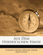 Aus Dem Herder'schen Hause