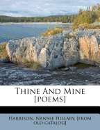 Thine and Mine [Poems]