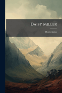 Daisy Miller: And an International Episode...
