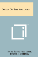 Oscar of the Waldorf