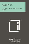 Marse Ned: The Story of an Old Southern Family
