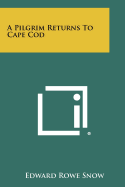 A Pilgrim returns to cape Cod