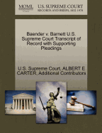 Baender V. Barnett U.S. Supreme Court Transcript of Record with Supporting Pleadings