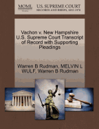 Vachon V. New Hampshire U.S. Supreme Court Transcript of Record with Supporting Pleadings