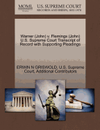 Warner (John) V. Flemings (John) U.S. Supreme Court Transcript of Record with Supporting Pleadings
