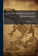 On the Appendages of Tremataspis...