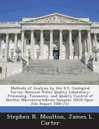 Methods of Analysis by the U.S. Geological Survey National Water Quality Laboratory; Processing, Taxonomy, and Quality Control of Benthic Macroinvertebrate Samples: Usgs Open-File Report 2000-212