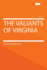 The valiants of Virginia