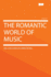 The Romantic World of Music