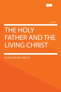 The Holy Father and the Living Christ (1897)