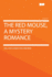 The Red Mouse, a Mystery Romance