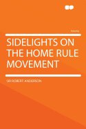Sidelights on the Home Rule Movement