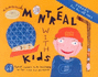 Fodor's Around Montreal with Kids, 1st Edition