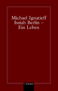 Isaiah Berlin - Ein Leben