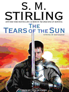 The Tears of the Sun: A Novel of the Change