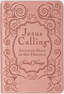 Jesus Calling: Enjoying Peace in His Presence