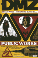 DMZ: Public Works: Volume 3