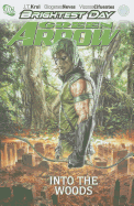 Green Arrow: Into the Woods Vol. 1