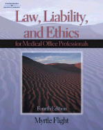 Law, Liability, and Ethics for Medical Office Professionals