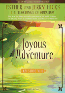Joyous Adventure: Episode 8: Law of Attraction in Action