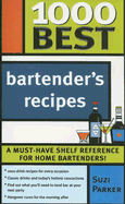 1000 Best Bartender's Recipes