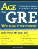 Ace the GRE Writing Assessment